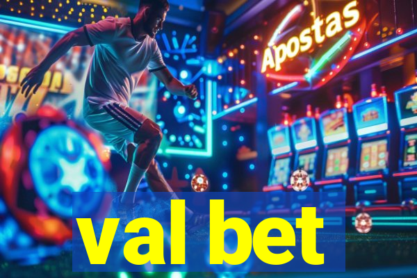 val bet